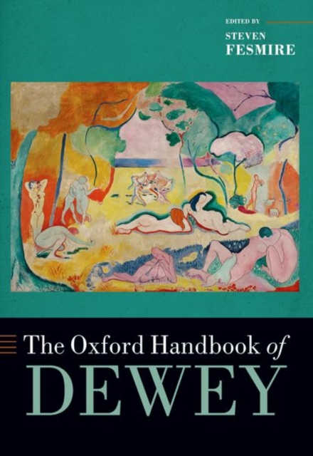 The Oxford Handbook of Dewey, Paperback / softback Book