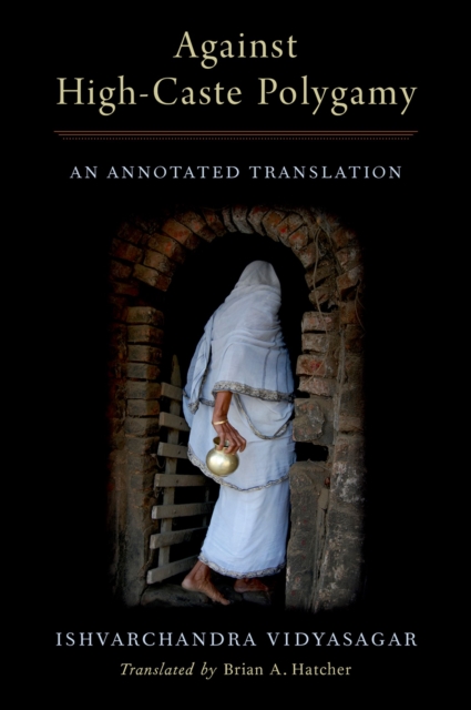 Against High-Caste Polygamy : An Annotated Translation, PDF eBook