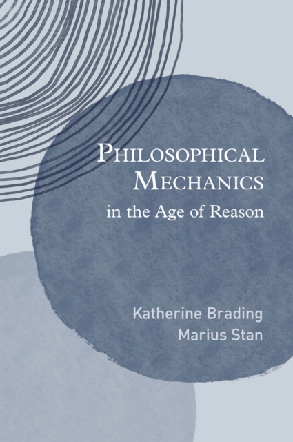 Philosophical Mechanics in the Age of Reason, EPUB eBook
