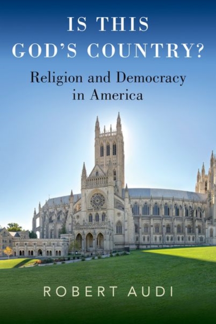 Is This God's Country? : Religion and Democracy in America, Hardback Book