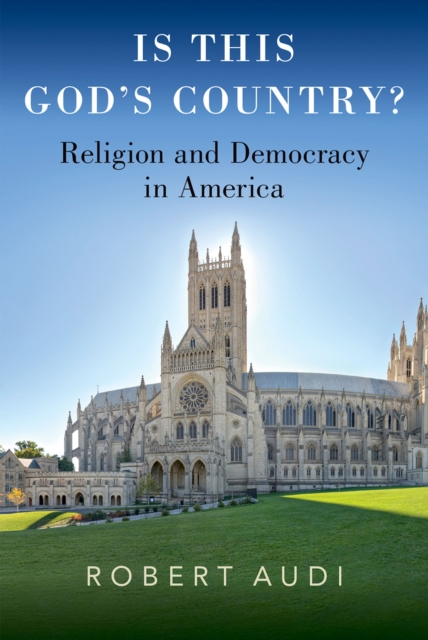 Is This God's Country? : Religion and Democracy in America, EPUB eBook