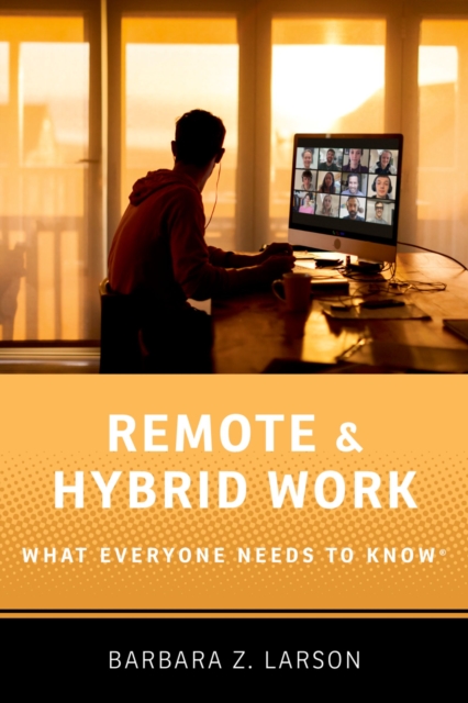 Remote and Hybrid Work : What Everyone Needs to Know?, PDF eBook