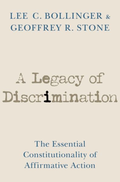 A Legacy of Discrimination : The Essential Constitutionality of Affirmative Action, Hardback Book