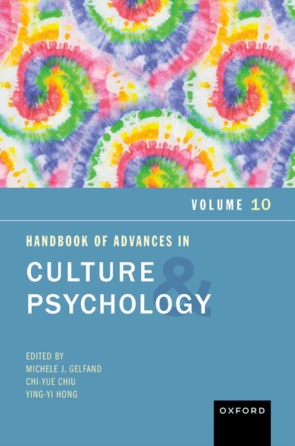 Handbook of Advances in Culture and Psychology, Volume 10 : Volume 10, Hardback Book