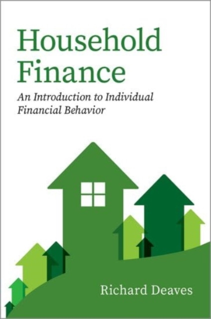 Household Finance : An Introduction to Individual Financial Behavior, Hardback Book