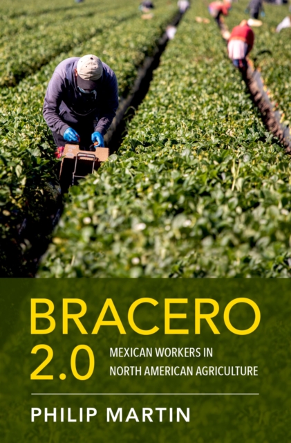 Bracero 2.0 : Mexican Workers in North American Agriculture, PDF eBook