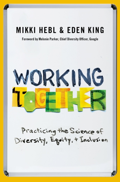 Working Together : Practicing the Science of Diversity, Equity, and Inclusion, EPUB eBook