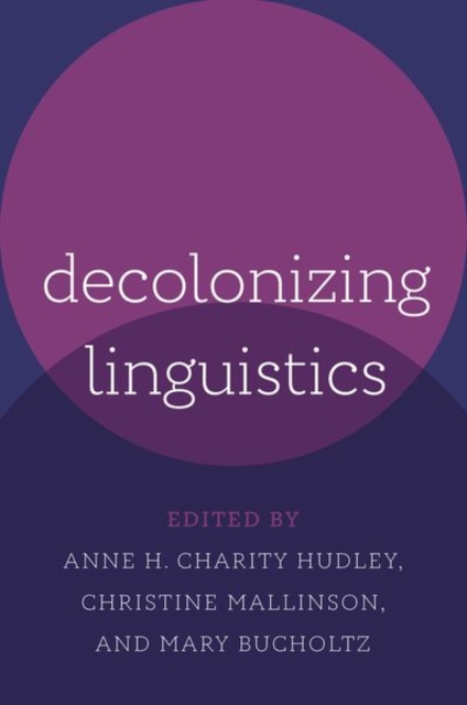 Decolonizing Linguistics, Hardback Book