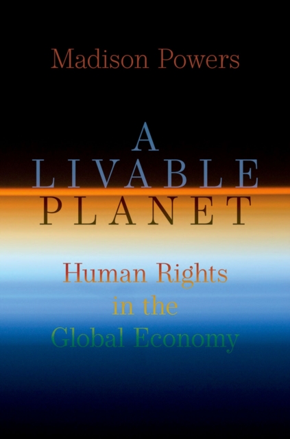 A Livable Planet : Human Rights in the Global Economy, PDF eBook