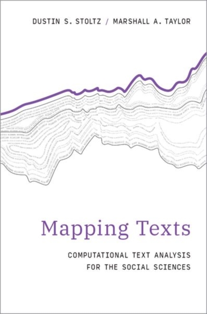 Mapping Texts : Computational Text Analysis for the Social Sciences, Paperback / softback Book