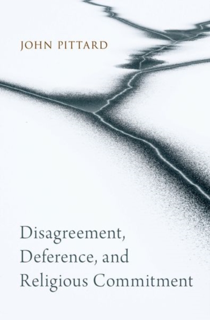 Disagreement, Deference, and Religious Commitment, Paperback / softback Book