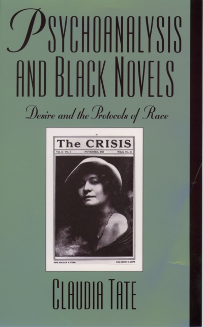 Psychoanalysis and Black Novels : Desire and the Protocols of Race, PDF eBook