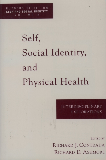 Self, Social Identity, and Physical Health : Interdisciplinary Explorations, PDF eBook