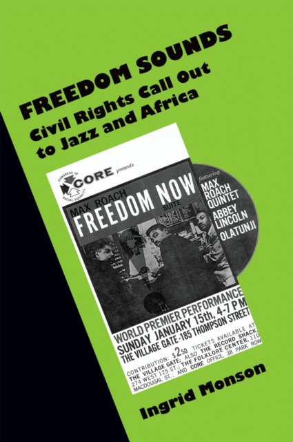 Freedom Sounds : Civil Rights Call out to Jazz and Africa, PDF eBook