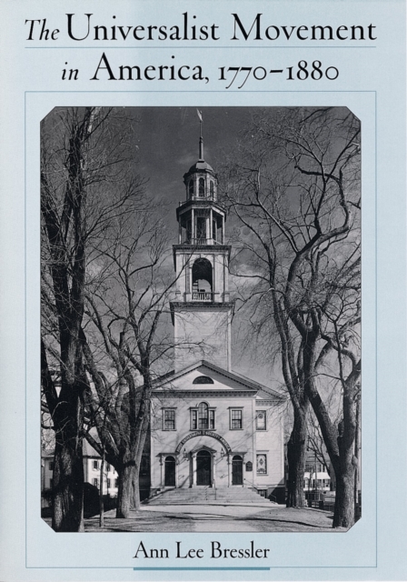The Universalist Movement in America, 1770-1880, PDF eBook