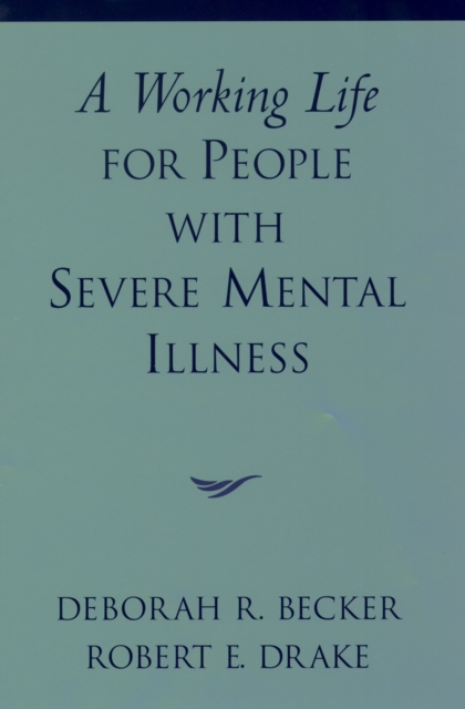 A Working Life for People with Severe Mental Illness, PDF eBook
