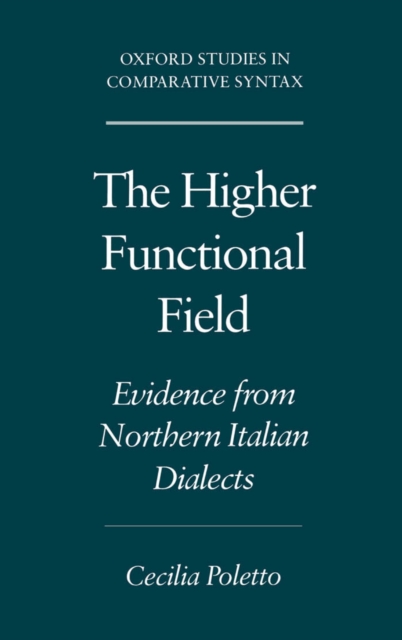 The Higher Functional Field : Evidence from Northern Italian Dialects, PDF eBook
