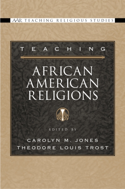 Teaching African American Religions, PDF eBook