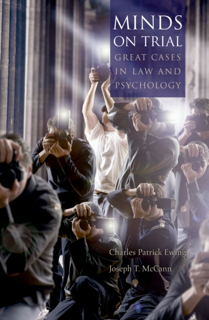 Minds on Trial : Great Cases in Law and Psychology, PDF eBook