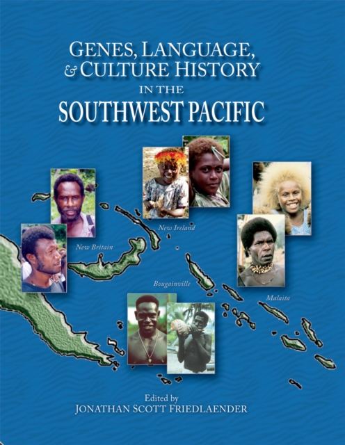 Genes, Language, & Culture History in the Southwest Pacific, PDF eBook