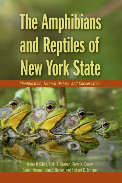 The Amphibians and Reptiles of New York State : Identification, Natural History, and Conservation, PDF eBook