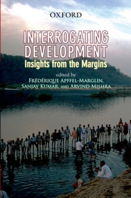 Interrogating Development : Insights from the Margins, Hardback Book