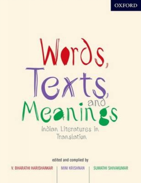 Words, Texts, and Meanings : Indian Literatures in English Translation, Paperback / softback Book