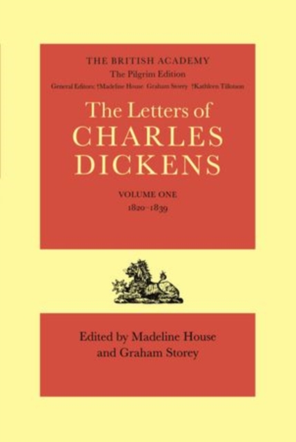 The Pilgrim Edition of the Letters of Charles Dickens: Volume 1. 1820-1839, Hardback Book