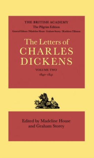 The Pilgrim Edition of the Letters of Charles Dickens: Volume 2. 1840-1841, Hardback Book