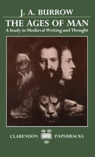 The Ages of Man : A Study in Medieval Writing and Thought, Paperback / softback Book