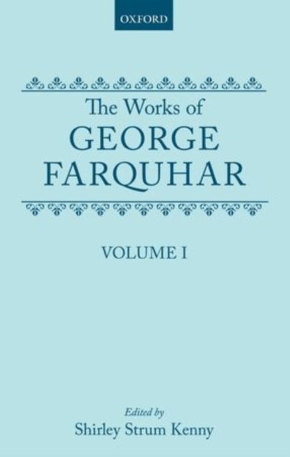The Works of George Farquhar: Volume I, Hardback Book
