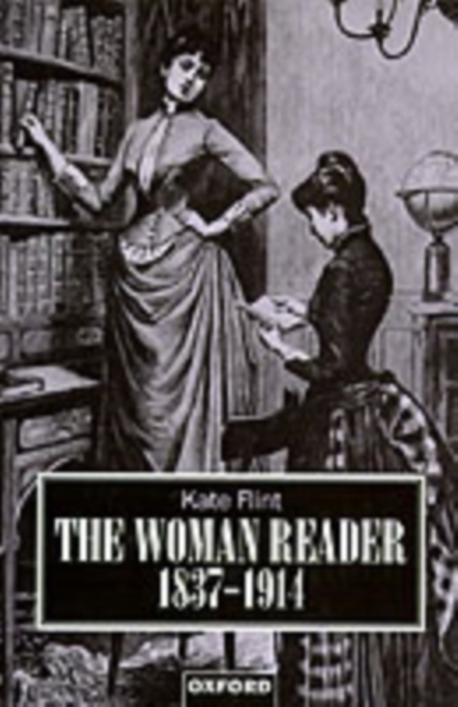 The Woman Reader 1837-1914, Paperback / softback Book