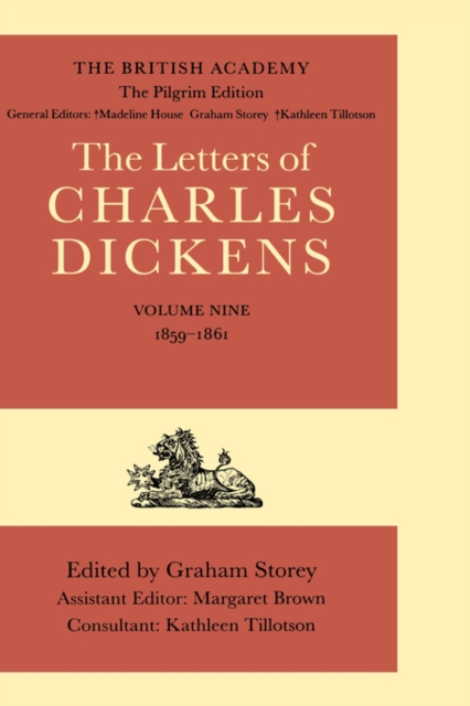 The British Academy/The Pilgrim Edition of the Letters of Charles Dickens: Volume 9: 1859-1861, Hardback Book