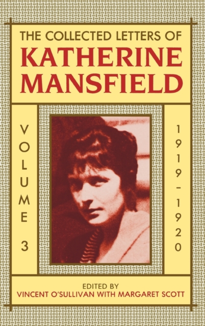 The Collected Letters of Katherine Mansfield: Volume III: 1919-1920, Hardback Book