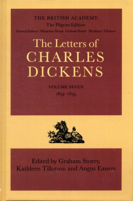 The Pilgrim Edition of the Letters of Charles Dickens: Volume 7: 1853-1855, Hardback Book