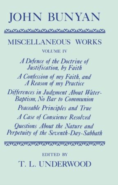 The Miscellaneous Works of John Bunyan: The Miscellaneous Works of John Bunyan : Volume IV, Hardback Book