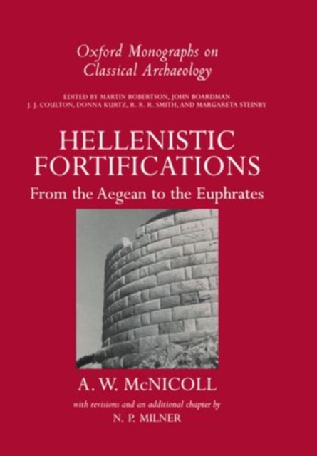 Hellenistic Fortifications from the Aegean to the Euphrates, Hardback Book