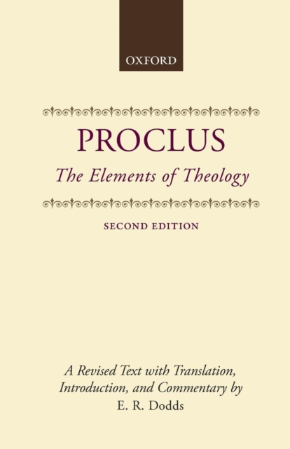 The Elements of Theology : A Revised Text with Translation, Introduction, and Commentary, Paperback / softback Book