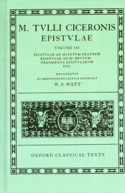 Cicero Epistulae. Vol. III : (ad Q. F., ad M. Brut., Fragm.), Fold-out book or chart Book
