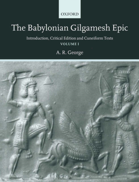 The Babylonian Gilgamesh Epic : Introduction, Critical Edition and Cuneiform Texts, Multiple-component retail product Book