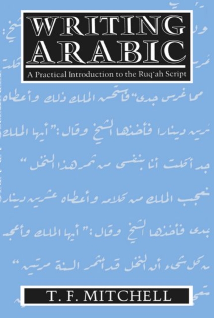 Writing Arabic : A Practical Introduction to Ruq'ah Script, Paperback / softback Book