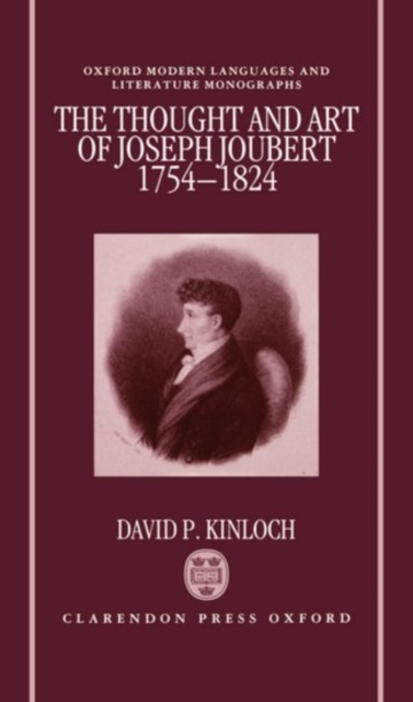 The Thought and Art of Joseph Joubert (1754-1824), Hardback Book