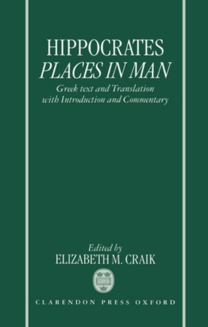 Hippocrates: Places in Man : Greek Text and Translation, with Introduction and Commentary, Hardback Book