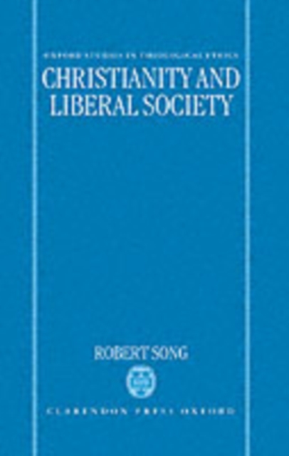 Christianity and Liberal Society, Hardback Book