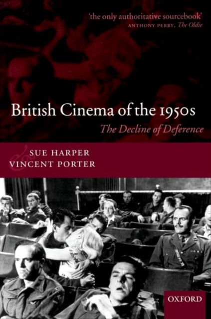 British Cinema of the 1950s : The Decline of Deference, Paperback / softback Book