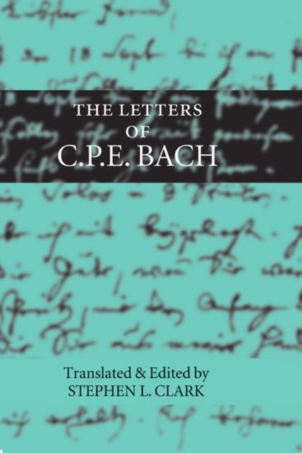 The Letters of C. P. E. Bach, Hardback Book