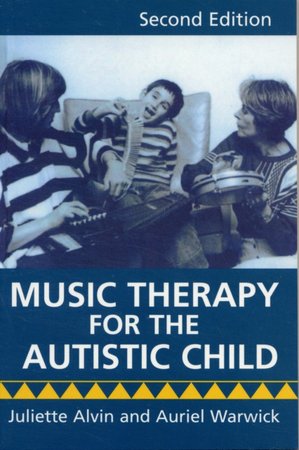 Music Therapy for the Autistic Child, Paperback / softback Book