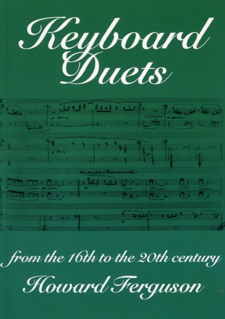 Keyboard Duets from the 16th to the 20th Century for One and Two Pianos : An Introduction, Paperback / softback Book