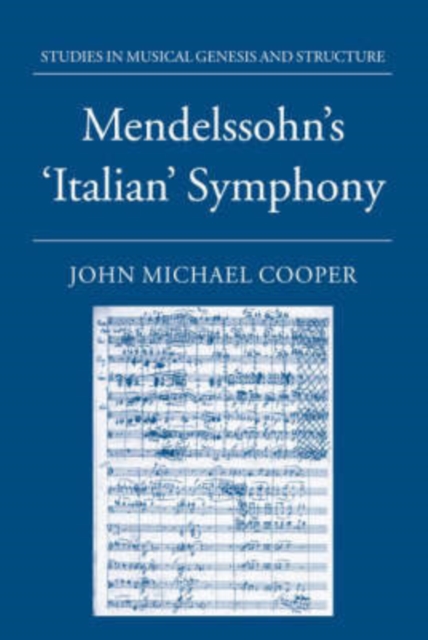Mendelssohn's Italian Symphony, Hardback Book