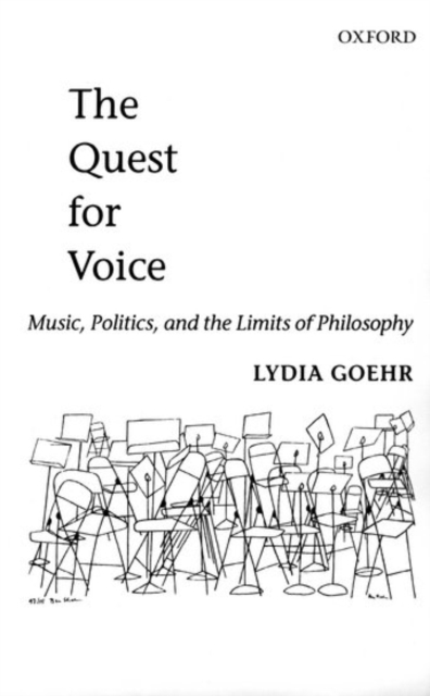 The Quest for Voice : Music, Politics, and the Limits of Philosophy, Paperback / softback Book